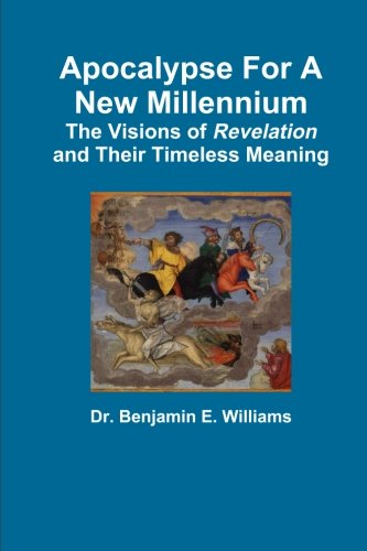 Cover for Benjamin Williams · Apocalypse for a New Millennium (Paperback Bog) (2013)