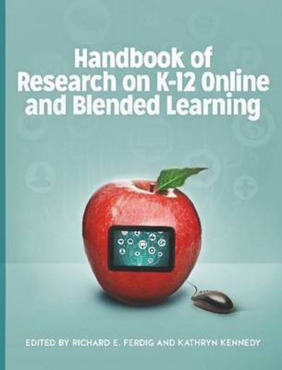 Cover for Richard E Ferdig · Handbook of Research on K-12 Online and Blended Learning (Paperback Book) (2014)