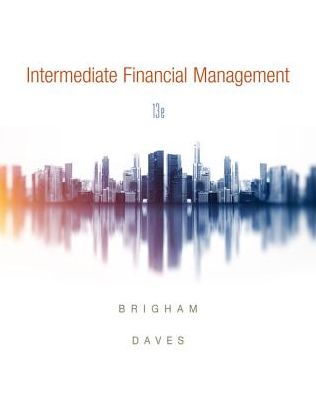 Cover for Brigham, Eugene (University of Florida) · Intermediate Financial Management (Hardcover Book) (2018)