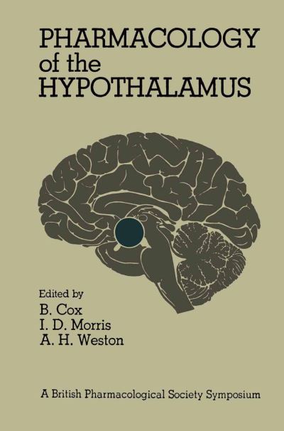 Cover for Barbara G. Cox · Pharmacology of the Hypothalamus: Proceedings of a British Pharmacological Society International Symposium on the Hypothalamus held on Thursday, September 8th, 1977 at the University of Manchester, U.K. (Paperback Book) [1st ed. 1978 edition] (1978)