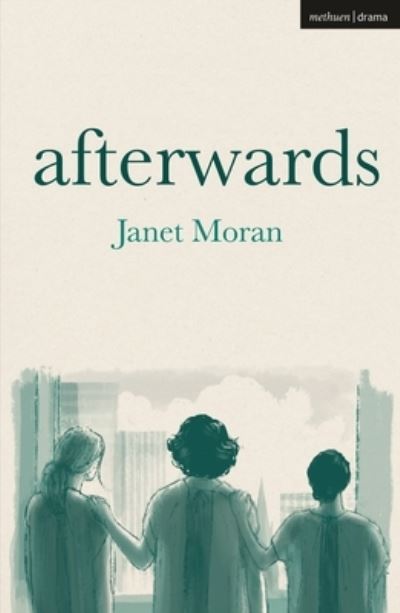 Cover for Moran, Janet (Playwright, Ireland) · Afterwards - Modern Plays (Paperback Book) (2024)