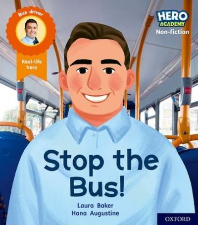 Cover for Laura Baker · Hero Academy Non-fiction: Oxford Level 4, Light Blue Book Band: Stop the Bus! - Hero Academy Non-fiction (Paperback Book) (2021)