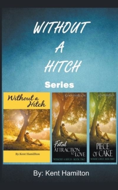 Cover for Kent Hamilton · Without A Hitch Box Series, Books 1-3 (Pocketbok) (2018)