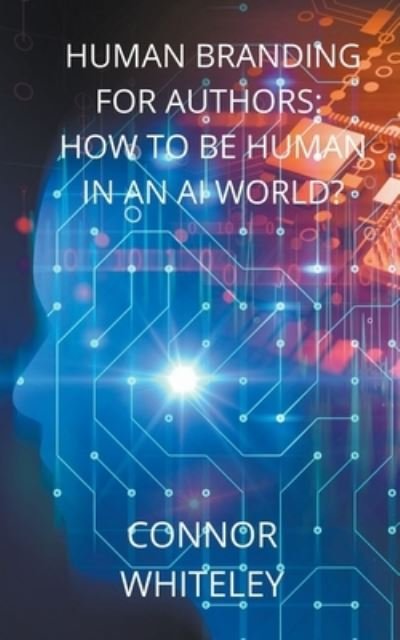 Cover for Connor Whiteley · Human Branding for Authors (Paperback Book) (2020)