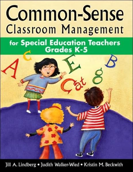 Cover for Jill A. Lindberg · Common-Sense Classroom Management for Special Education Teachers, Grades  K-5 (Paperback Book) [Annotated edition] (2006)