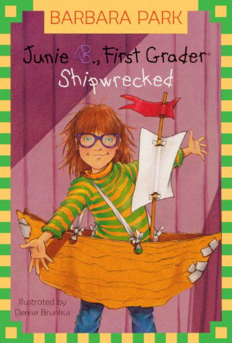 Cover for Barbara Park · Junie B., First Grader: Shipwrecked (Hardcover Book) [Turtleback School &amp; Library Binding edition] (2005)