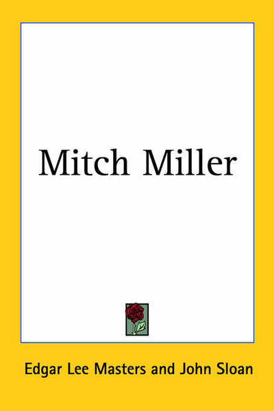 Cover for Edgar Lee Masters · Mitch Miller (Taschenbuch) (2005)