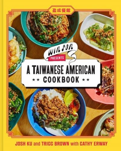Cover for Josh Ku · Win Son Presents a Taiwanese American Cookbook (Hardcover bog) (2023)