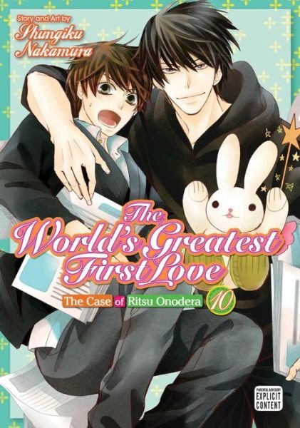 The World's Greatest First Love, Vol. 10: The Case of Ritsu Onodera - The World's Greatest First Love - Shungiku Nakamura - Books - Viz Media, Subs. of Shogakukan Inc - 9781421599083 - August 9, 2018