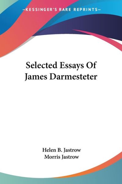 Cover for Morris Jastrow · Selected Essays of James Darmesteter (Paperback Book) (2006)