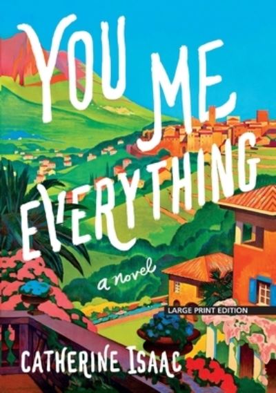 Cover for Catherine Isaac · You Me Everything (Paperback Book) (2019)