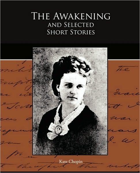 Cover for Kate Chopin · The Awakening and Selected Short Stories (Paperback Bog) (2009)
