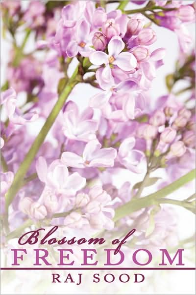 Cover for Raj Sood · Blossom of Freedom (Paperback Book) (2008)