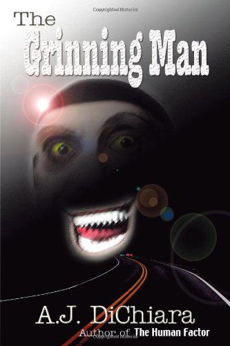 Cover for A.j. Dichiara · The Grinning Man: a Novel (Paperback Book) (2009)