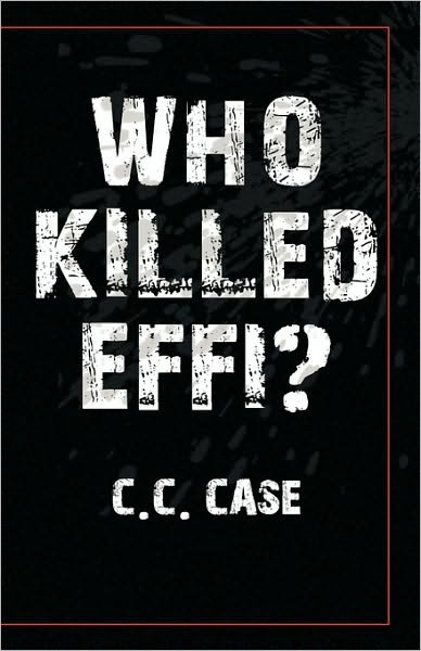 Cover for C C Case · Who Killed Effi? (Paperback Book) (2009)