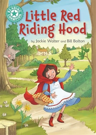 Cover for Jackie Walter · Reading Champion: Little Red Riding Hood: Independent Reading Turquoise 7 - Reading Champion (Gebundenes Buch) (2021)