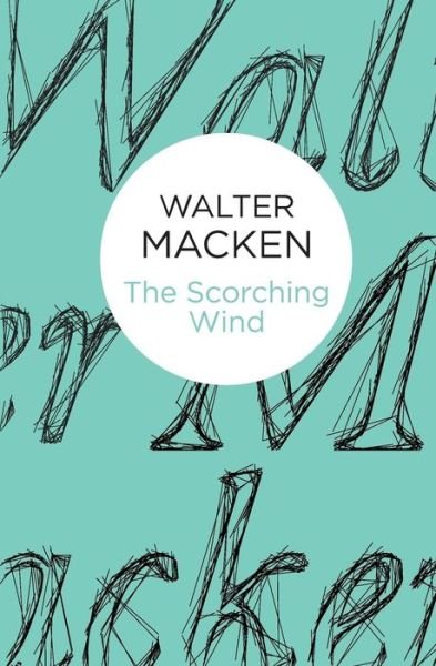 Cover for Walter Macken · The Scorching Wind (Paperback Bog) (2014)
