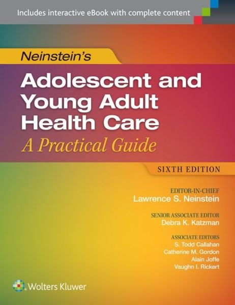 Cover for Lawrence Neinstein · Neinstein's Adolescent and Young Adult Health Care: A Practical Guide (Hardcover Book) (2016)