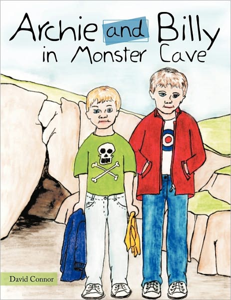 Cover for David Connor · Archie and Billy in Monster Cave (Paperback Book) (2011)