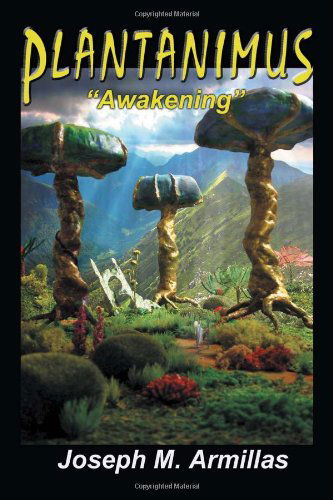 Cover for Joseph M Armillas · Plantanimus: ''awakening'' (Paperback Bog) (2011)