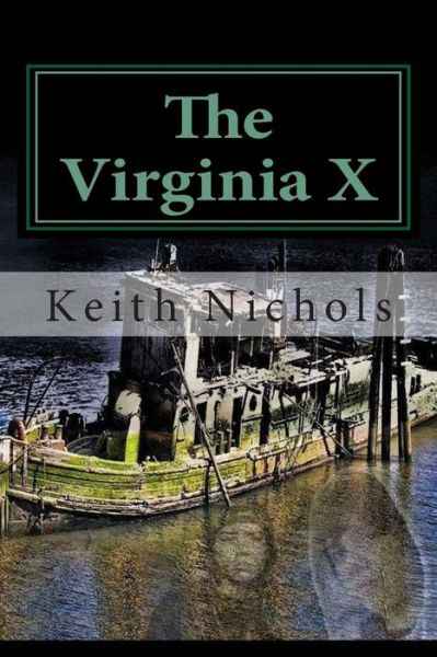 Cover for Keith Nichols · The Virginia X (Paperback Book) (2012)