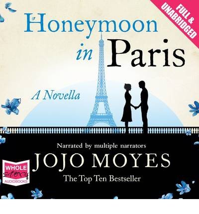 Cover for Jojo Moyes · Honeymoon in Paris (Hörbok (CD)) [Unabridged edition] (2013)