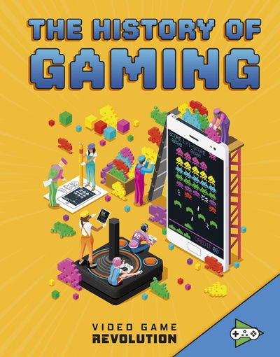 Cover for Heather E. Schwartz · The History of Gaming - Video Game Revolution (Gebundenes Buch) (2020)