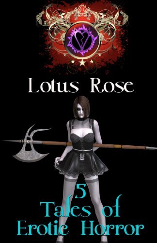 Cover for Lotus Rose · 5 Tales of Erotic Horror (Pocketbok) (2012)