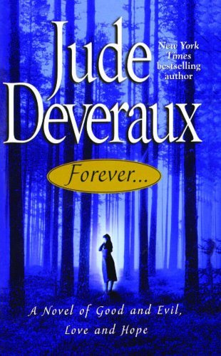 Forever...: a Novel of Good and Evil, Love and Hope - Jude Deveraux - Livros - Gallery Books - 9781476726083 - 4 de abril de 2016