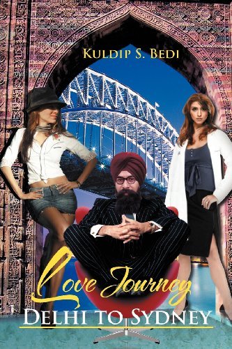 Cover for Kuldip S. Bedi · Love Journey Delhi to Sydney (Paperback Bog) (2012)
