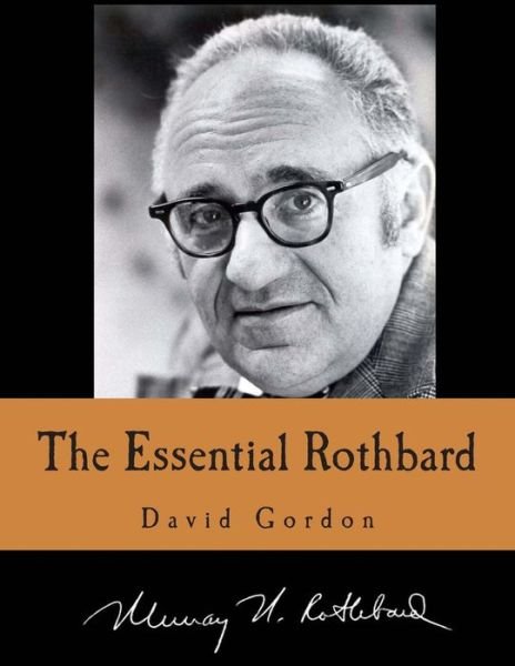 Cover for David Gordon · The Essential Rothbard (Paperback Book) (2012)