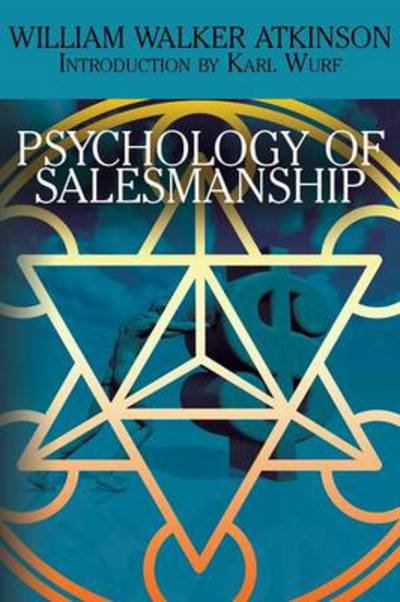 Cover for William Walker Atkinson · The Psychology of Salesmanship (Pocketbok) (2014)
