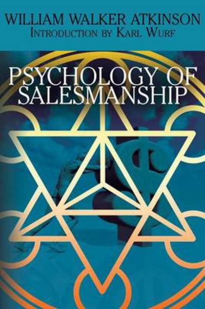 Cover for William Walker Atkinson · The Psychology of Salesmanship (Paperback Book) (2014)