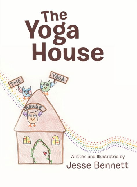 Cover for Jesse Bennett · The Yoga House (Hardcover Book) (2018)