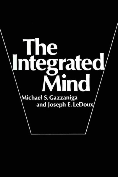 Cover for Michael S. Gazzaniga · The Integrated Mind (Paperback Book) [Softcover reprint of the original 1st ed. 1978 edition] (2013)