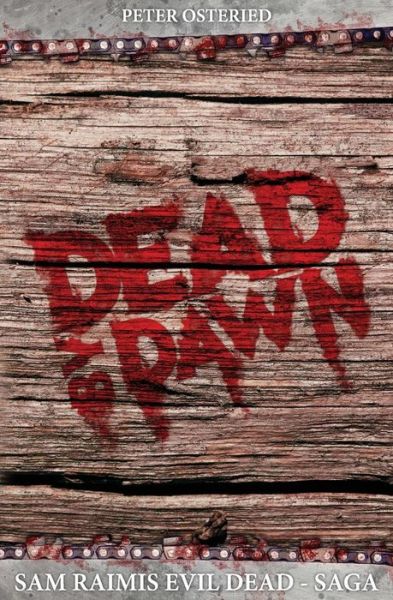 Cover for Peter Osteried · Dead by Dawn - Sam Raimis Evil-dead-saga (Paperback Book) (2013)