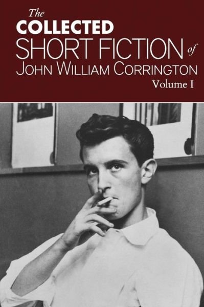 Cover for John William Corrington · Collected Short Fiction of John William Corrington (Paperback Bog) (2015)