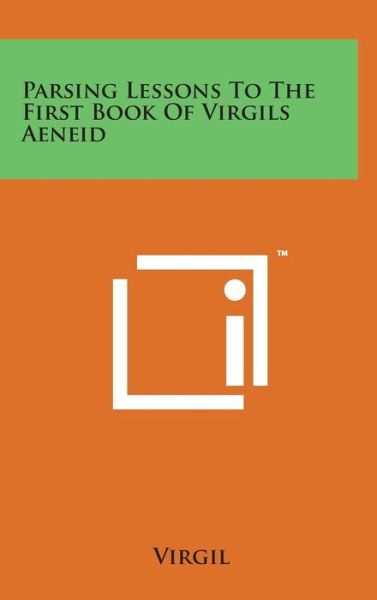 Cover for Virgil · Parsing Lessons to the First Book of Virgils Aeneid (Gebundenes Buch) (2014)