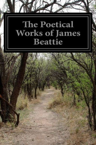 Cover for James Beattie · The Poetical Works of James Beattie (Pocketbok) (2014)