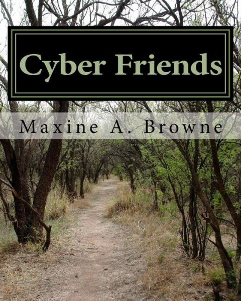 Cover for Maxine a Browne · Cyber Friends: Messages from Brad (Paperback Book) (2014)