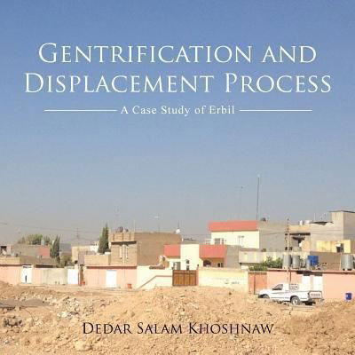 Cover for Dedar Salam Khoshnaw · Gentrification and Displacement Process (Paperback Bog) (2016)