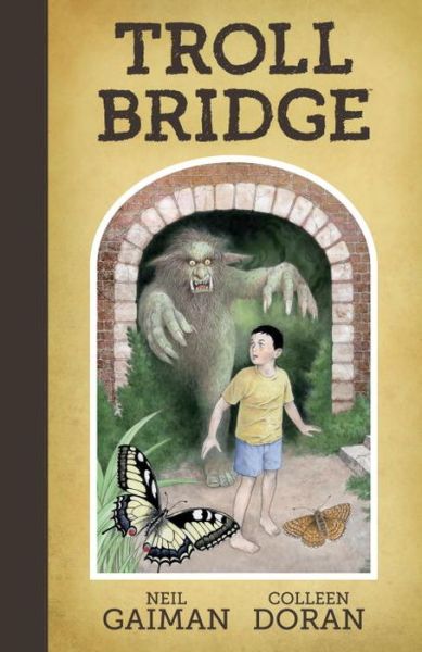 Cover for Neil Gaiman · Neil Gaiman's Troll Bridge (Hardcover Book) (2016)