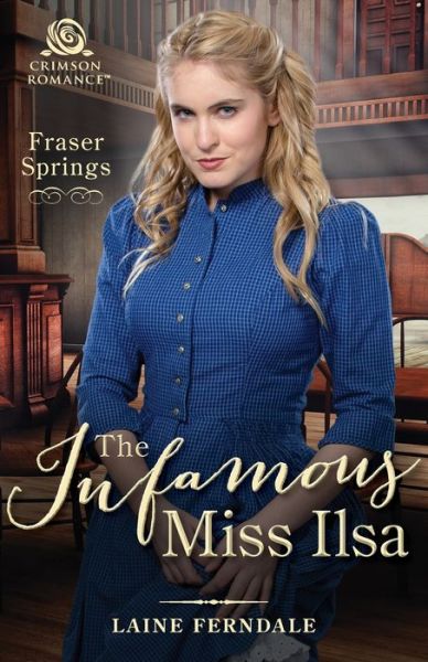 Cover for Laine Ferndale · The Infamous Miss Ilsa, 2 (Paperback Book) (2018)