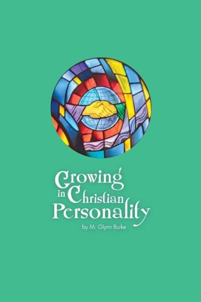 Cover for M Glynn Burke · Growing in Christian Personality (Paperback Book) (2015)