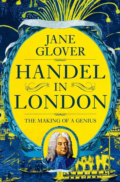 Cover for Jane Glover · Handel in London: The Making of a Genius (Paperback Bog) (2019)