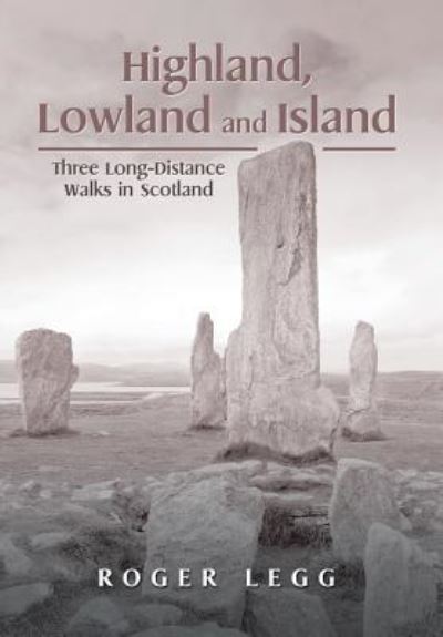 Cover for Roger Legg · Highland, Lowland and Island (Hardcover Book) (2016)