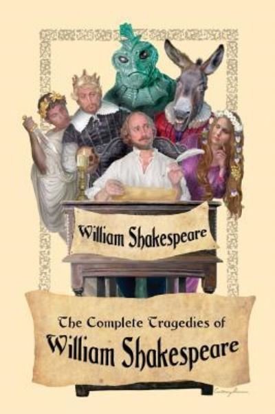 Cover for William Shakespeare · The Complete Tragedies of William Shakespeare (Innbunden bok) (2018)