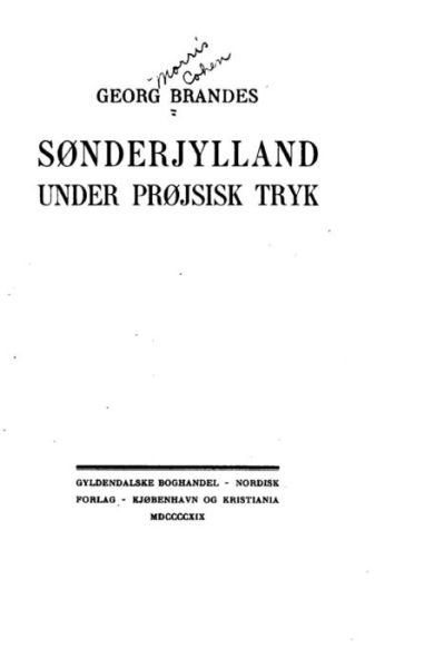 Cover for Georg Morris Cohen Brandes · Sonderjylland Under Projsisk Tryk (Taschenbuch) (2015)