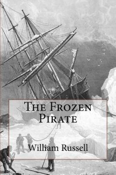 Cover for William Clark Russell · The Frozen Pirate (Paperback Book) (2015)