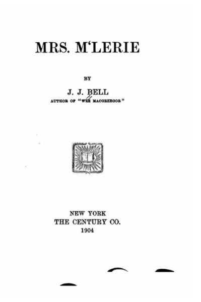 Cover for J J Bell · Mrs. M'Lerie (Taschenbuch) (2015)